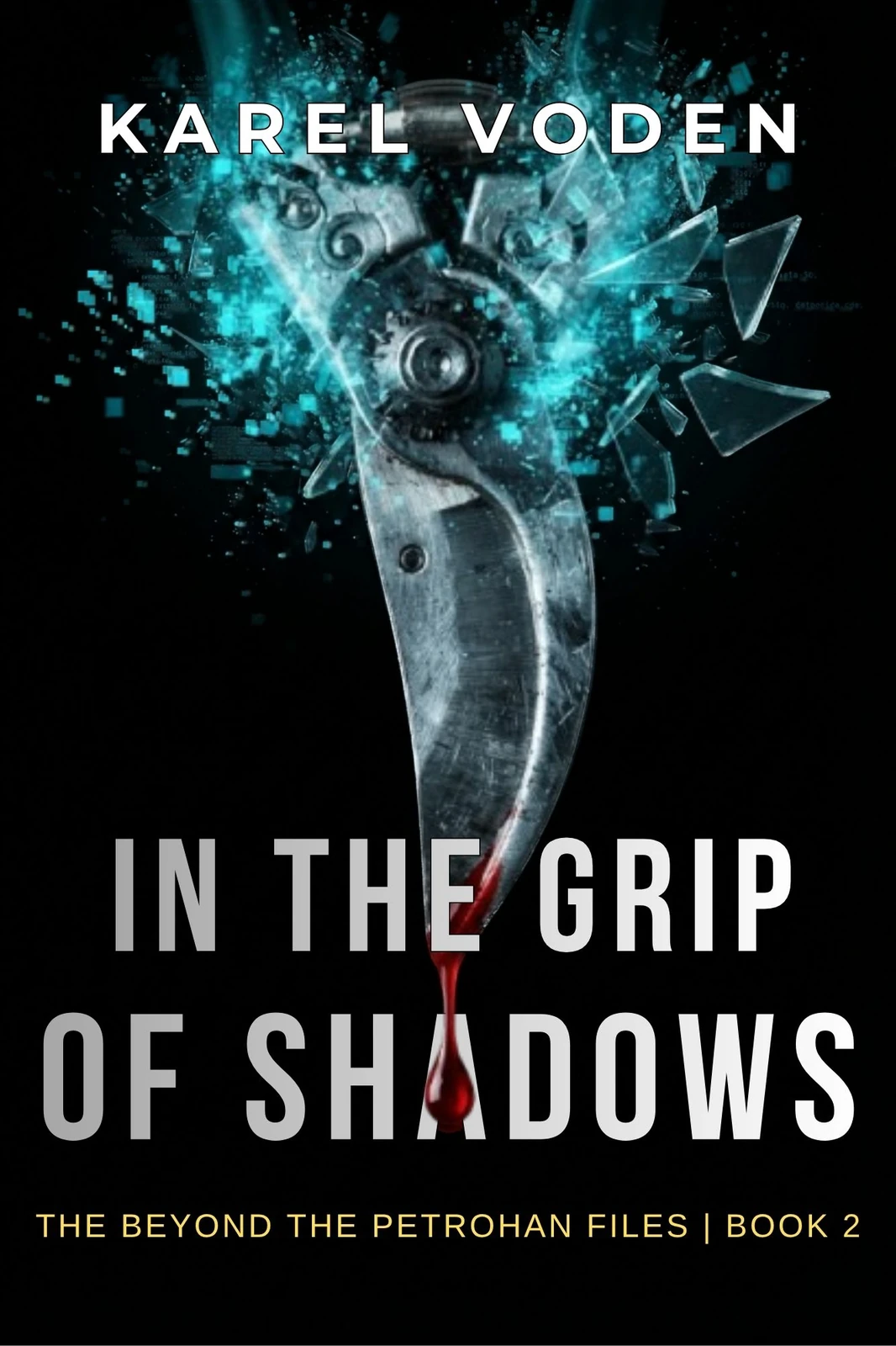 In the Grip of Shadows